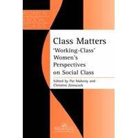 class matters working class womens perspectives on social class