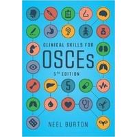 Clinical Skills for OSCEs, fifth edition