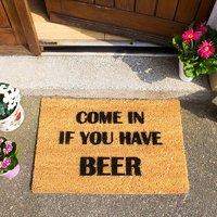 Come In If You Have Beer Doormat