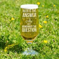 Comical Beer is the Answer Glass Chalice