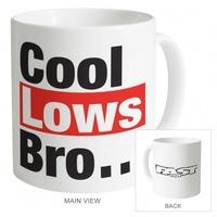 Cool Lows Bro Mug