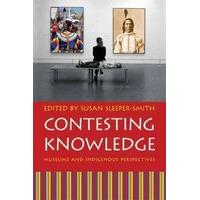 contesting knowledge museums and indigenous perspectives 2009 paperbac ...