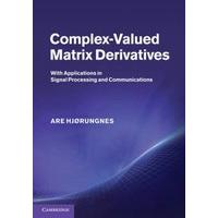 Complex-Valued Matrix Derivatives: With Applications in Signal Processing and Communications