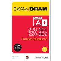 Comptia A+ 220-901 and 220-902 Practice Questions Exam Cram (Exam Cram (Pearson))