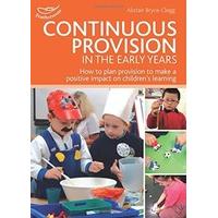 Continuous Provision in the Early Years (Practitioners\' Guides)