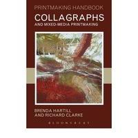 Collagraphs and Mixed-media Printmaking by Clarke, Richard ( Author ) ON May-01-2005, Paperback