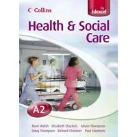 Collins A Level Health and Social Care - A2 for EDEXCEL Student\'s Book
