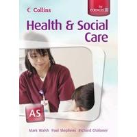 Collins A Level Health and Social Care - AS for EDEXCEL Student\'s Book
