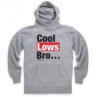 Cool Lows Bro Hoodie