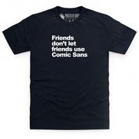 Comic Sans Friends T Shirt