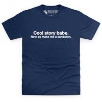 Cool Story Babe T Shirt