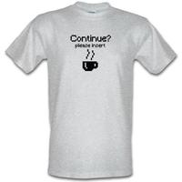 Continue? Please Insert Coffee male t-shirt.