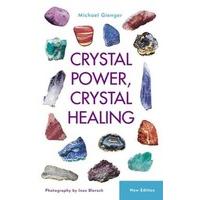 crystal power crystal healing the complete handbook