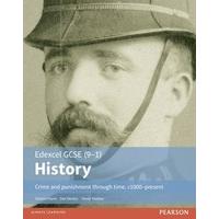 Crime and Punishment Through Time, C1000-Present Student Book (EDEXCEL GCSE HISTORY (9-1))