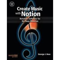 Create Music with Notion Notation Software for the Busy Musician