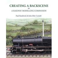 Creating a Backscene: A Railway Modelling Companion