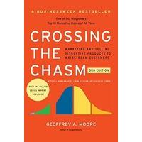 crossing the chasm 3rd edition marketing and selling disruptive produc ...