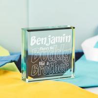 Customised No Buddy Like a Brother Glass Keepsake