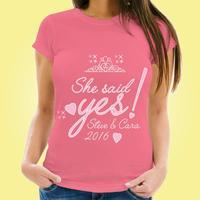 Customised She Said Yes Bride to Be T-Shirt