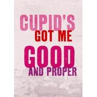 Cupid\'s Got Me | Valentines Card