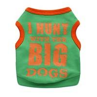 Cute I Hunt with the Big Dog Cotton Dog Vest for Pets