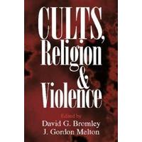 Cults, Religion, and Violence