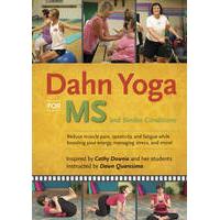 Dahn Yoga for MS and Similar Conditions: Reduce Muscle Pain, Spasticity, and Fatigue While Boosting Your Energy, Managing Stress and More!
