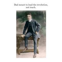 Dad lead the revolution | fathers day card