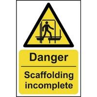 danger scaffolding incomplete sign pvc 200 x 300mm