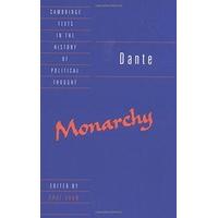 Dante: Monarchy (Cambridge Texts in the History of Political Thought)