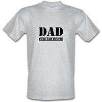 dad done and dusted male t shirt