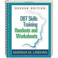 DBT® Skills Training Handouts and Worksheets, Second Edition