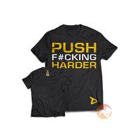Dedicated T-Shirt Push Harder Me...