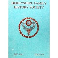 derbyshire family history society 99 december 2001