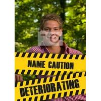 deteriorating funny photo card