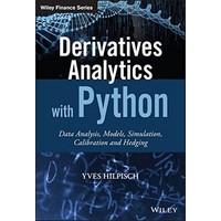 Derivatives Analytics with Python: Data Analysis, Models, Simulation, Calibration and Hedging (The Wiley Finance Series)