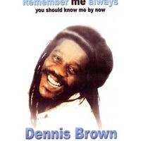 Dennis Brown - Remember Me Always [2006] [DVD]