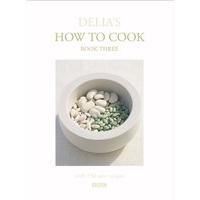 Delia\'s How to Cook Book Three