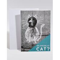 Did Someone Say Cat Blank Card
