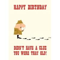 Didn\'t Have A Clue | Birthday Card | AF1281