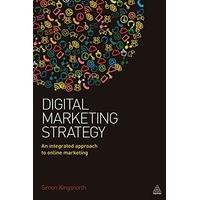 digital marketing strategy an integrated approach to online marketing