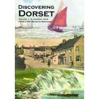 Discovering Dorset - Volume 1