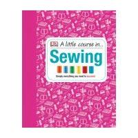 DK A Little Course in Sewing