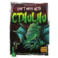 Don\'t Mess With Cthulhu