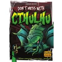 Don\'t Mess With Cthulhu