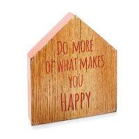 Do More Of What Makes You Happy Wood Ornament