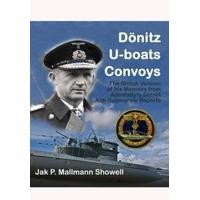 Donitz, U-Boats, Convoys: The British Version of His Memoirs from the Admiralty\'s Secret Anti-Submarine Reports