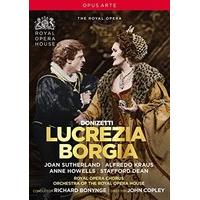 Donizetti: Lucrezia Borgia [Joan Sutherland; Alfredo Kraus; Anne Howells;Stafford Dean; Orchestra of the Royal Opera House; Richard Bonynge] [Opus Art