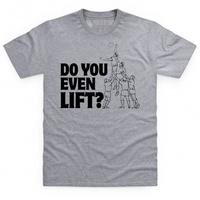 Do You Even Lift T Shirt