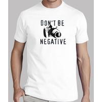 dont be negative (white)